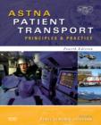 ASTNA Patient Transport : Principles and Practice - Book