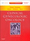 Clinical Gynecologic Oncology : Expert Consult - Online and Print - Book