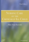 Nursing Care of the Critically Ill Child - eBook