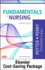 Fundamentals of Nursing - Text, Study Guide, and Mosby's Nursing Video Skills - Book