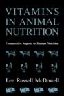 Vitamins in Animal Nutrition : Comparative Aspects to Human Nutrition - eBook