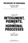 Integument, Pigments, and Hormonal Processes : Volume 9: Integument, Pigments and Hormonal Processes - eBook