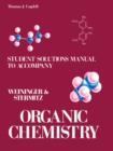 Student's Solutions Manual to Accompany Organic Chemistry : Organic Chemistry by Weininger and Stermitz - eBook