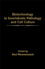 Biotechnology in invertebrate pathology and cell culture - eBook