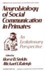 Neurobiology of Social Communication In Primates : An Evolutionary Perspective - eBook