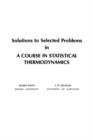 Solutions to Selected Problems in A Course in Statistical Thermodynamics - eBook