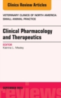 Clinical Pharmacology and Therapeutics, An Issue of Veterinary Clinics: Small Animal Practice - eBook