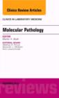 Molecular Pathology, An Issue of Clinics in Laboratory Medicine : Volume 33-4 - Book