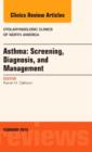 Asthma: Screening, Diagnosis, Management, An Issue of Otolaryngologic Clinics of North America : Volume 47-1 - Book