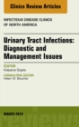 Urinary Tract Infections, An Issue of Infectious Disease Clinics - eBook