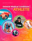 General Medical Conditions in the Athlete - E-Book : General Medical Conditions in the Athlete - E-Book - eBook
