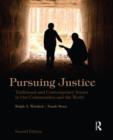 Pursuing Justice : Traditional and Contemporary Issues in Our Communities and the World - Book