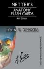 Netter's Anatomy Flash Cards : with Student Consult Access - eBook