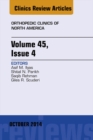 Volume 45, Issue 4, An Issue of Orthopedic Clinics - eBook