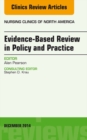 Evidence-Based Review in Policy and Practice, An Issue of Nursing Clinics - eBook