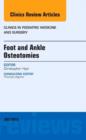 Foot and Ankle Osteotomies, An Issue of Clinics in Podiatric Medicine and Surgery : Volume 32-3 - Book