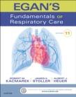 Egan's Fundamentals of Respiratory Care - E-Book - eBook