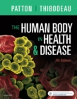 The Human Body in Health & Disease - E-Book : The Human Body in Health & Disease - E-Book - eBook
