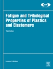 Fatigue and Tribological Properties of Plastics and Elastomers - eBook