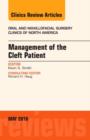 Management of the Cleft Patient, An Issue of Oral and Maxillofacial Surgery Clinics of North America : Volume 28-2 - Book