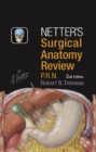 Netter's Surgical Anatomy Review PRN E-Book : Netter's Surgical Anatomy Review PRN E-Book - eBook