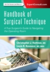 Handbook of Surgical Technique : A True Surgeon's Guide to Navigating the Operating Room - Book