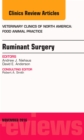 Ruminant Surgery, An Issue of Veterinary Clinics of North America: Food Animal Practice - eBook