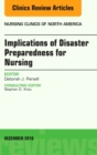 Implications of Disaster Preparedness for Nursing, An Issue of Nursing Clinics of North America : Volume 51-4 - Book