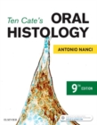 Ten Cate's Oral Histology : Development, Structure, and Function - Book