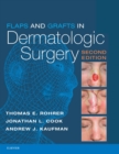 Flaps and Grafts in Dermatologic Surgery E-Book - eBook