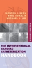 The Interventional Cardiac Catheterization Handbook E-Book - eBook