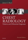 Chest Radiology: Patterns and Differential Diagnoses E-Book : Patterns and Differential Diagnoses - eBook