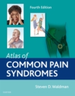 Atlas of Common Pain Syndromes E-Book - eBook