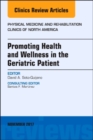 Promoting Health and Wellness in the Geriatric Patient, An Issue of Physical Medicine and Rehabilitation Clinics of North America : Volume 28-4 - Book