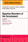 Digestive Disorders of the Forestomach, An Issue of Veterinary Clinics of North America: Food Animal Practice : Volume 33-3 - Book