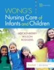 Wong's Nursing Care of Infants and Children - Book