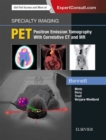 Specialty Imaging: PET - E-Book : Specialty Imaging: PET - E-Book - eBook