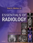 Essentials of Radiology E-Book : Common Indications and Interpretation - eBook
