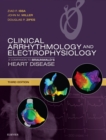 Clinical Arrhythmology and Electrophysiology E-Book : A Companion to Braunwald's Heart Disease - eBook