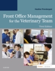 Front Office Management for the Veterinary Team E-Book - eBook