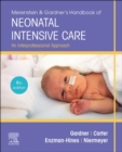 Merenstein & Gardner's Handbook of Neonatal Intensive Care - E-Book : Merenstein & Gardner's Handbook of Neonatal Intensive Care - E-Book - eBook