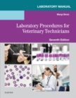 Laboratory Manual for Laboratory Procedures for Veterinary Technicians E-Book : Laboratory Manual for Laboratory Procedures for Veterinary Technicians E-Book - eBook
