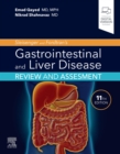 Sleisenger and Fordtran's Gastrointestinal and Liver Disease Review and Assessment E-Book : Sleisenger and Fordtran's Gastrointestinal and Liver Disease Review and Assessment E-Book - eBook