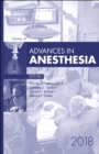 Advances in Anesthesia, 2018 : Volume 36-1 - Book