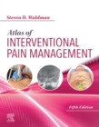 Atlas of Interventional Pain Management E-Book : Atlas of Interventional Pain Management E-Book - eBook