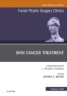 Skin Cancer Surgery, An Issue of Facial Plastic Surgery Clinics of North America - eBook