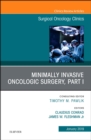 Minimally Invasive Oncologic Surgery, Part I, An Issue of Surgical Oncology Clinics of North America : Volume 28-1 - Book