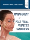 Management of Post-Facial Paralysis Synkinesis - Book