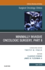 Minimally Invasive Oncologic Surgery, Part II, An Issue of Surgical Oncology Clinics of North America - eBook
