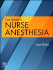 Case Studies in Nurse Anesthesia - Book